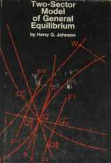 9780202060491-0202060497-The two-sector model of general equilibrium (Yrjö Jahnsson lectures)
