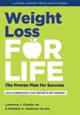 9781421441948-1421441942-Weight Loss for Life: The Proven Plan for Success (A Johns Hopkins Press Health Book)