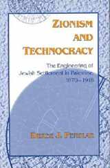 9780253342904-0253342902-Zionism and Technocracy: The Engineering of Jewish Settlement in Palestine, 1870-1918 (The Modern Jewish Experience)