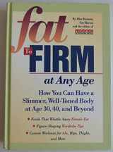 9780875964126-0875964125-Fat to Firm at Any Age: How You Can Have a Slimmer, Well-Toned Body at Age 30, 40, and Beyond