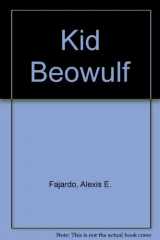 9780974600024-0974600024-Kid Beowulf