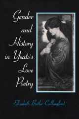 9780815603313-0815603312-Gender and History in Yeats's Love Poetry (Irish Studies)