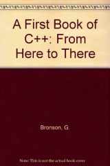 9780314042361-0314042369-First Book of C++: From Here to There