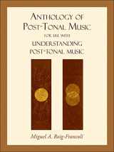 9780073325026-0073325023-Anthology of Post-Tonal Music