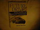 9781559633284-155963328X-Future Drive: Electric Vehicles And Sustainable Transportation