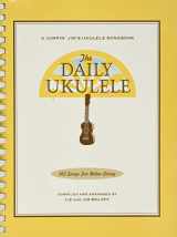 9781423477754-1423477758-The Daily Ukulele: 365 Songs for Better Living (Jumpin' Jim's Ukulele Songbooks)