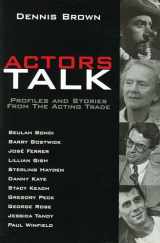 9780879102876-087910287X-Actors Talk: Profiles and Stories from the Acting Trade (Limelight)