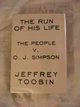 9780679441700-0679441700-The Run of His Life: The People v. O.J. Simpson