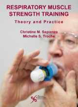 9781597564281-1597564281-Respiratory Muscle Strength Training: Theory and Practice (Here's How)