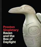 9780972664950-0972664955-Preston Singletary: Raven and the Box of Daylight