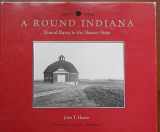 9781557530226-155753022X-Round Indiana: Round Barns in the Hoosier State