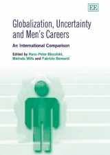 9781847206268-1847206263-Globalization, Uncertainty and Men’s Careers: An International Comparison