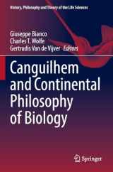9783031205316-3031205316-Canguilhem and Continental Philosophy of Biology (History, Philosophy and Theory of the Life Sciences)
