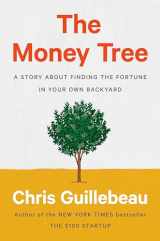 9780593188712-0593188713-The Money Tree: A Story About Finding the Fortune in Your Own Backyard