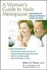 9780658001437-0658001434-A Woman's Guide to Male Menopause: Real Solutions for Helping Him Maintain Vitality and Virility