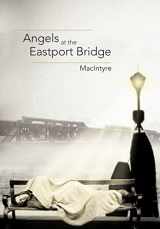 9781452538464-1452538468-Angels at the Eastport Bridge