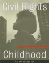9780816694051-0816694052-Civil Rights Childhood: Picturing Liberation in African American Photobooks
