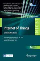 9783319470627-3319470620-Internet of Things. IoT Infrastructures: Second International Summit, IoT 360° 2015, Rome, Italy, October 27-29, 2015. Revised Selected Papers, Part I ... and Telecommunications Engineering, 169)