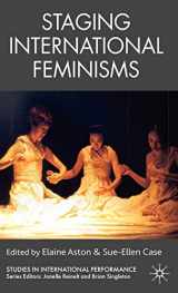 9781403987013-1403987017-Staging International Feminisms (Studies in International Performance)