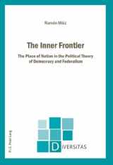 9789052017761-905201776X-The Inner Frontier: The Place of Nation in the Political Theory of Democracy and Federalism (Diversitas)