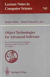 9780387573427-0387573429-Object Technologies for Advanced Software: First Jssst International Symposium Kanazawa, Japan, November 4-6, 1993 : Proceedings (Lecture Notes in Computer Science)