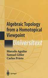 9781441930057-1441930051-Algebraic Topology from a Homotopical Viewpoint (Universitext)