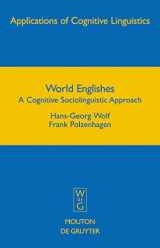 9783110196337-3110196336-World Englishes: A Cognitive Sociolinguistic Approach (Applications of Cognitive Linguistics [ACL], 8)