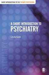 9780761971399-0761971394-A Short Introduction to Psychiatry (Short Introductions to the Therapy Professions)