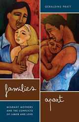 9780816669998-0816669996-Families Apart: Migrant Mothers and the Conflicts of Labor and Love