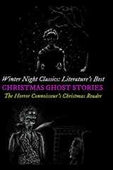 9781519762177-1519762178-Winter Night Classics: Literature's Best Christmas Ghost Stories: The Horror Connoisseur's Christmas Reader