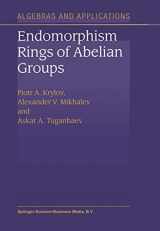 9789048163496-9048163498-Endomorphism Rings of Abelian Groups (Algebra and Applications, 2)