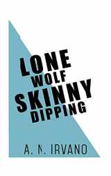 9780996034616-0996034617-Lone Wolf Skinny Dipping