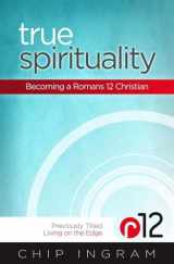 9781476727639-1476727635-True Spirituality: Becoming a Romans 12 Christian