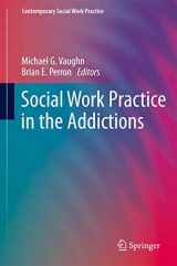 9781461453567-1461453569-Social Work Practice in the Addictions (Contemporary Social Work Practice)