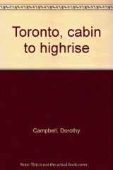 9780460952705-0460952706-Toronto: Cabin to highrise
