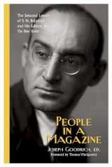 9781625343772-1625343779-People in a Magazine: The Selected Letters of S. N. Behrman and His Editors at "The New Yorker"