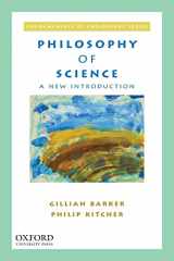 9780195366198-0195366190-Philosophy of Science: A New Introduction (Fundamentals of Philosophy Series)