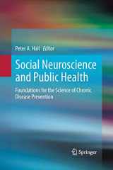 9781489991317-148999131X-Social Neuroscience and Public Health: Foundations for the Science of Chronic Disease Prevention