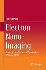 9784431565000-4431565000-Electron Nano-Imaging: Basics of Imaging and Diffraction for TEM and STEM
