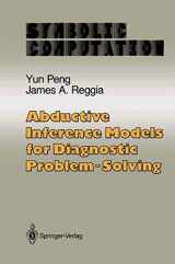 9781461264507-1461264502-Abductive Inference Models for Diagnostic Problem-Solving (Symbolic Computation)