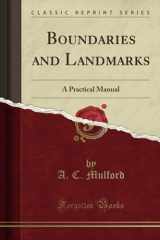 9781332223534-1332223532-Boundaries and Landmarks (Classic Reprint): A Practical Manual