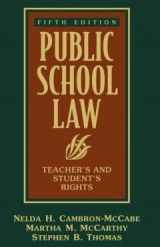 9780205135004-0205135005-Public School Law: Teachers' and Students' Rights