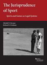 9781684678907-1684678900-The Jurisprudence of Sport: Sports and Games as Legal Systems (American Casebook Series)