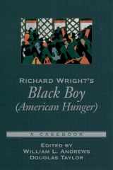 9780195157727-0195157729-Richard Wright's Black Boy (American Hunger): A Casebook (Casebooks in Criticism)