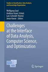 9783642244650-3642244653-Challenges at the Interface of Data Analysis, Computer Science, and Optimization: Proceedings of the 34th Annual Conference of the Gesellschaft für ... Data Analysis, and Knowledge Organization)