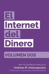 9781947910010-1947910019-El Internet del Dinero Volumen Dos (Spanish Edition)