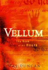 9780345487315-0345487311-Vellum: The Book of All Hours