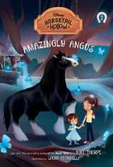 9781368072281-1368072283-Amazingly Angus: Princess Meridas Horse (Disneys Horsetail Hollow, Book 2)