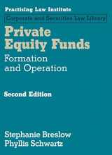 9781402427503-1402427506-Private Equity Funds: Formation and Operation
