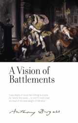 9781526122032-1526122030-A Vision of Battlements: by Anthony Burgess (The Irwell Edition of the Works of Anthony Burgess)